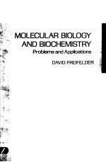 MOLECULAR BIOLOGY AND BIOCHEMISTRY：PROBLEMS AND APPLICATIONS