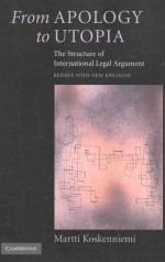 FROM APOLOGY TO UTOPIA THE STUCTURE OF INTERNATION LEGAL LEGAL ARGUMENT REISSUE WITH A NEW EPILOHUE