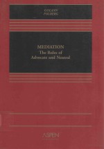 MEDIATION THE ROLES OF ADVOCATE AND NEUTRAL