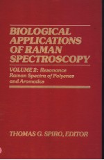 BIOLOGICAL APPLICATIONS OF RAMAN SPECTROSCOPY VOLUME 2:RESONANCE RAMAN SPECTRA OF POLYENES AND AROMA