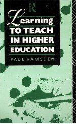 LEARNING TO TEACH IN HIGHER EDUCATION