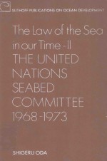 THE LAW OF THE SEA IN OUR TIME Ⅱ THE UNITED NATIONS SEABED COMMITTEE