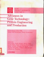 ADVANCES IN GENE TECHNOLOGY:PROTEIN ENGINEERING AND PRODUCTION