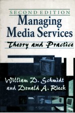 MANAGING MEDIA SERVICES THEORY AND PRACTICE SECOND EDITION