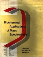 BIOCHEMICAL APPLICATIONS OF MASS SPECTROMETRY