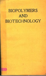 BIOPOLYMERS AND BIOTECHNOLOGY