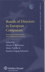 BOARDS OF DIRECTORS IN EUROPEAN COMPANIES RESHAPING AND HARMONISING THEIR ORGANISATION AND DUTIES