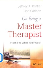 On Being A Master Therapist Practicing What You Preach