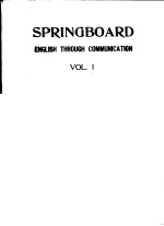 SPRINGBOARD ENGLISH THROUGH COMMUNICATION VOL.1