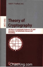 Lecture Notes in Computer Science 4392 Theory of Cryptography 4th Theory of Cryptography Conference