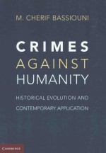 CRIMES AGAINST HUMANITY  HISTORICAL EVOLUTION AND CONTEMPORARY APPLICATION