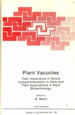 PLANT VACUOLES  THEIR IMPORTANCE IN SOLUTE COMPARTMENTATION IN CELLS AND THEIR APPLICATIONS IN PLANT