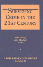 SURVEYING CRIME IN THE 21ST CENTURY