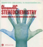 Organic stereochemistry: guiding principles and biomedicinal relevance