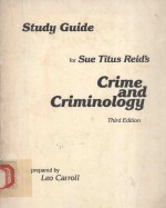 STUDY GUIDE FOR SUE TITUS REID'S CRIME AND CRIMINOLOGY