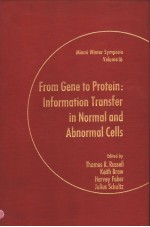 FROM GENE TO PROTEIN:INFORMATION TRANSFER IN NORMAL AND ABNORMAL CELLS