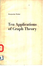 TEN APPLICATIONS OF GRAPH THEORY