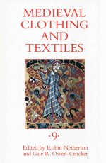 Medieval Clothing And Textiles Volume 9