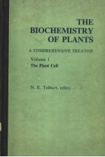 THE BIOCHEMISTRY OF PLANTS A COMPREHENSIVE TREATISE VOLUME 1 THE PLANT CELL