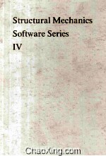 Structural Mechanics Software Series Volume IV