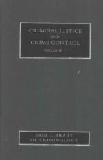 CRIMINAL JUSTICE AND CRIME CONTROL VOLUME 1