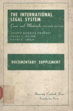 DOCUMENTARY SUPPLEMENT TO CASES AND MATERIALS ON THE INTERNATIONAL LEGAL SYSTEM