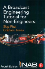 A Broadcast Engineering Tutorial for Non-Engineers  Fourth Edition