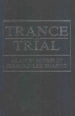 TRANCE ON TRIAL