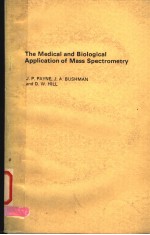 THE MEDICAL AND BIOLOGICAL APPLICATION OF MASS SPECTROMETRY