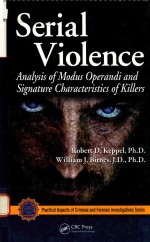 SERIAL VIOLENCE ANALYSIS OF MODUS OPERANDI AND SIGNATURE CBARACTERISTICS OF KILLERS