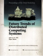 Third Workshop on Future Trends of Destributed Computing Systems