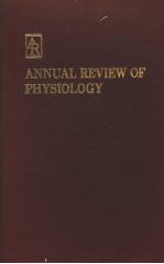 ANNUAL REVIEW OF PHYSIOLOGY  VOLUME 47