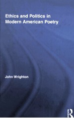 Ethics and Politics in Modern American Poetry