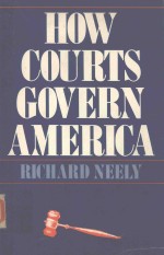 HOW COURTS GOVERN AMERICA