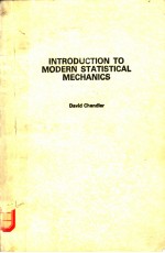 INTRODUCTION TO MODERN STATISTICAL MECHANICS