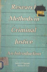 RESEARCH METHODS IN CRIMINAL JUSTICE AN INTRODUCTION