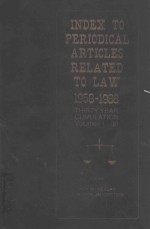 INDEX TO PERIDICAL ARTICLES RELATED TO LAW 1958-1988 THIRTY YEAR VOLUME2