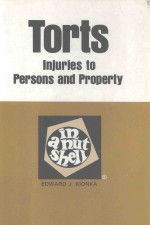 TORTS IN A NUTSHELL INJURIES TO PERSONS AND PROPERTY