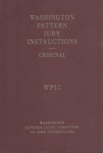 WASHINGTON PATTERN JURY INSTRUCTIONS CRIMINAL WPIC