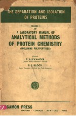 ANALYTICAL METHODS OF PROTEIN CHEMISTRY  VOLUME Ⅰ THE SEPARATION AND ISOLATION OF PROTEINS