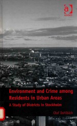 ENVIRINMENT AND CRIME AMONG RESIDENTS INURBAN AREAS A STUDY OF DISTRICTS IN STOCKHOLM