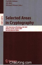 Lecture Notes in Computer Science 4876 Selected Areas in Cryptography 14th International Workshop