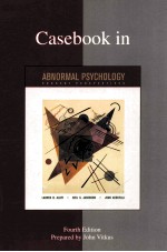 CASEBOOK IN ABNORMAL PSYCHOLOGY FOURTH EDITION