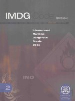 IMDG CODE 2002 EDITION INTERNATIONAL MARITIME DANGEROUS GOODS GODE VOLUME 2