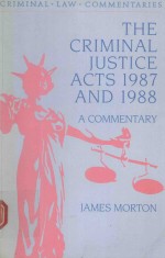 THE CRIMINAL JUSTICE ACTS 1987 AND 1988:A COMMENTARY