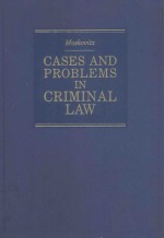 CASES AND PROBLEMS IN CRIMINAL LAW