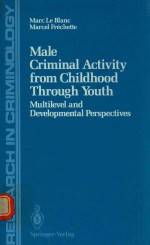 MALE CRIMINAL ACTIVITY FROM CHILDHOOD THROUGHYOUTH MULTIEVE AND DVELOPMENTAL PERSPECTIVES