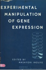 EXPERIMENTAL MANIPULATION OF GENE EXPRESSION