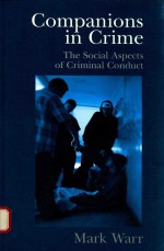 COMPANIONS IN CRIME THE SOCIAL ASPECTS OF CRIMINAL CONDUCT