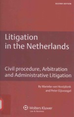 LITIGATION IN THE NETHERLANDS CIVIL PROCEDURE